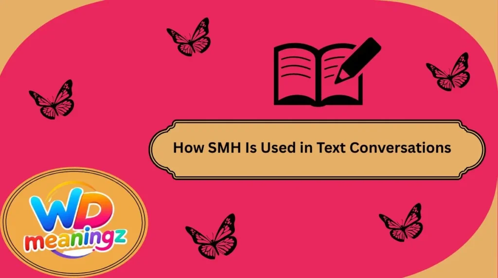 How SMH Is Used in Text Conversations