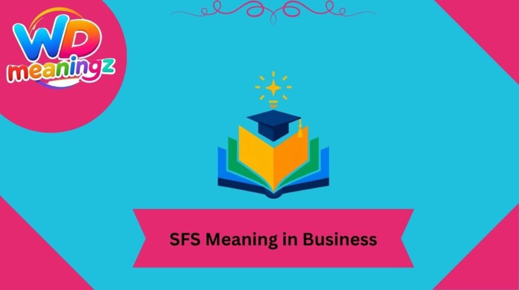 SFS Meaning in Business