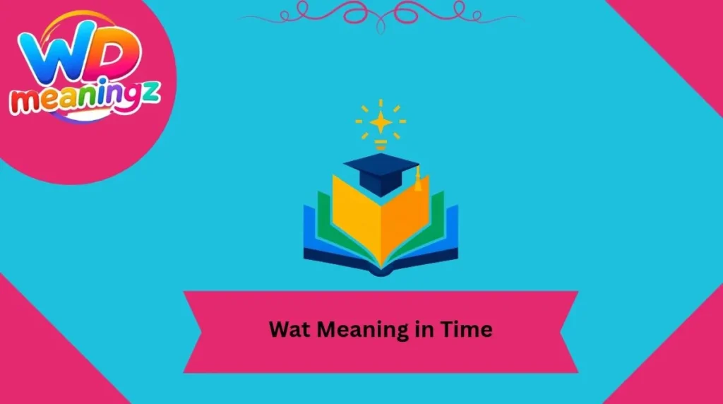 Wat Meaning in Time