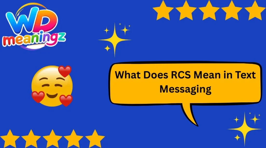 What Does RCS Mean in Text Messaging