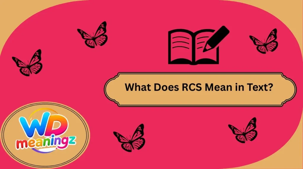 What Does RCS Mean in Text?