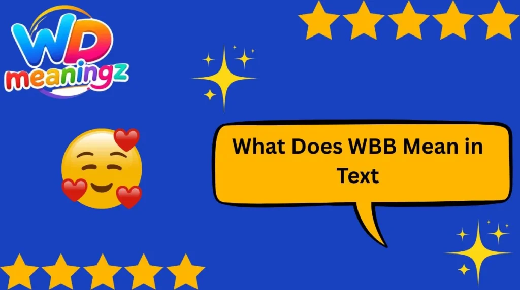 What Does WBB Mean in Text