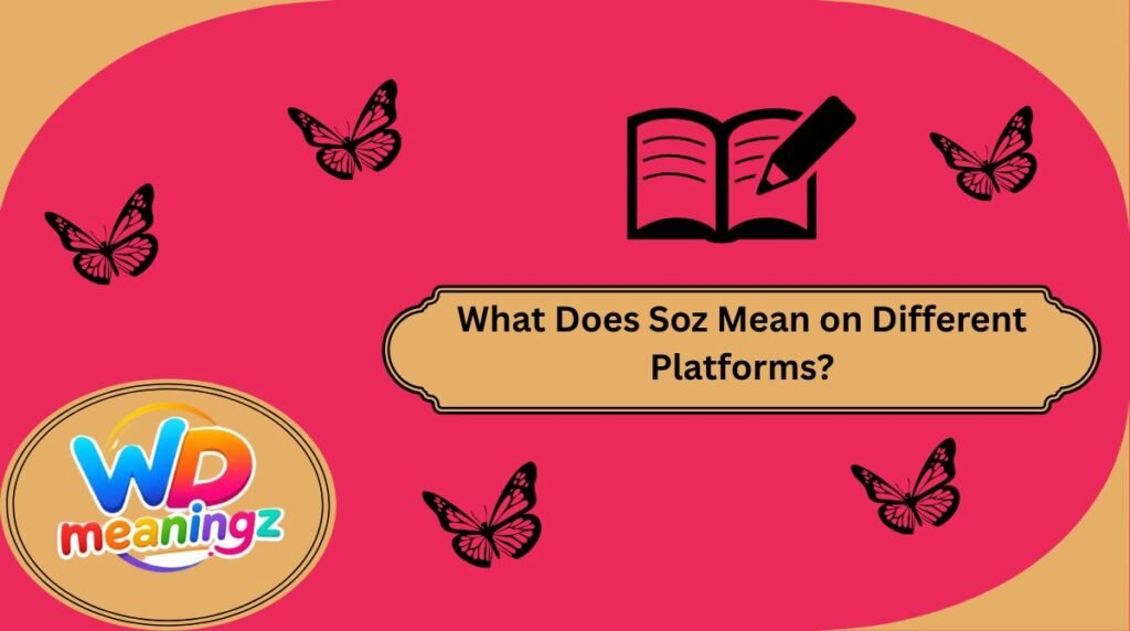 What Does Soz Mean on Different Platforms?