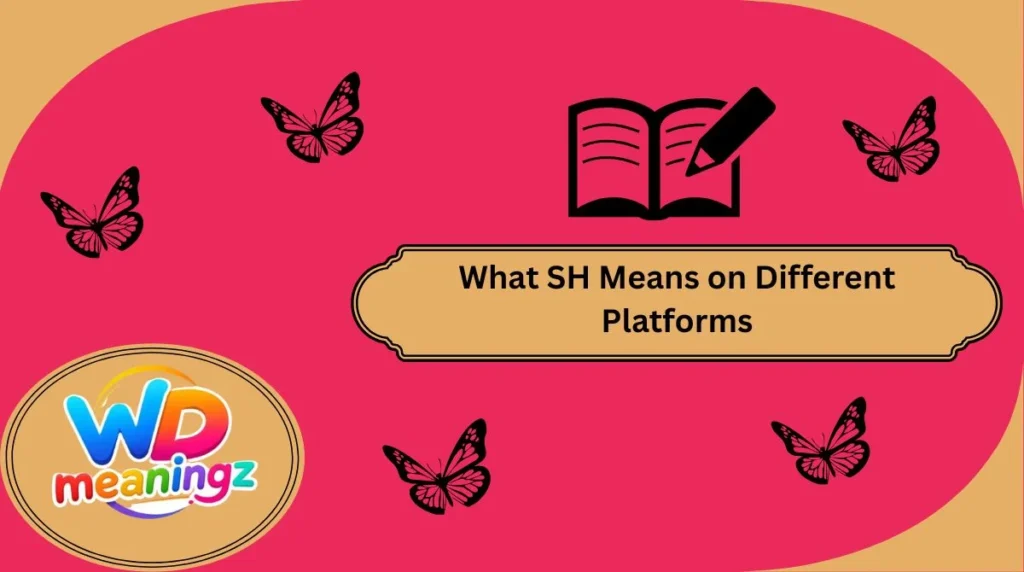 What SH Means on Different Platforms